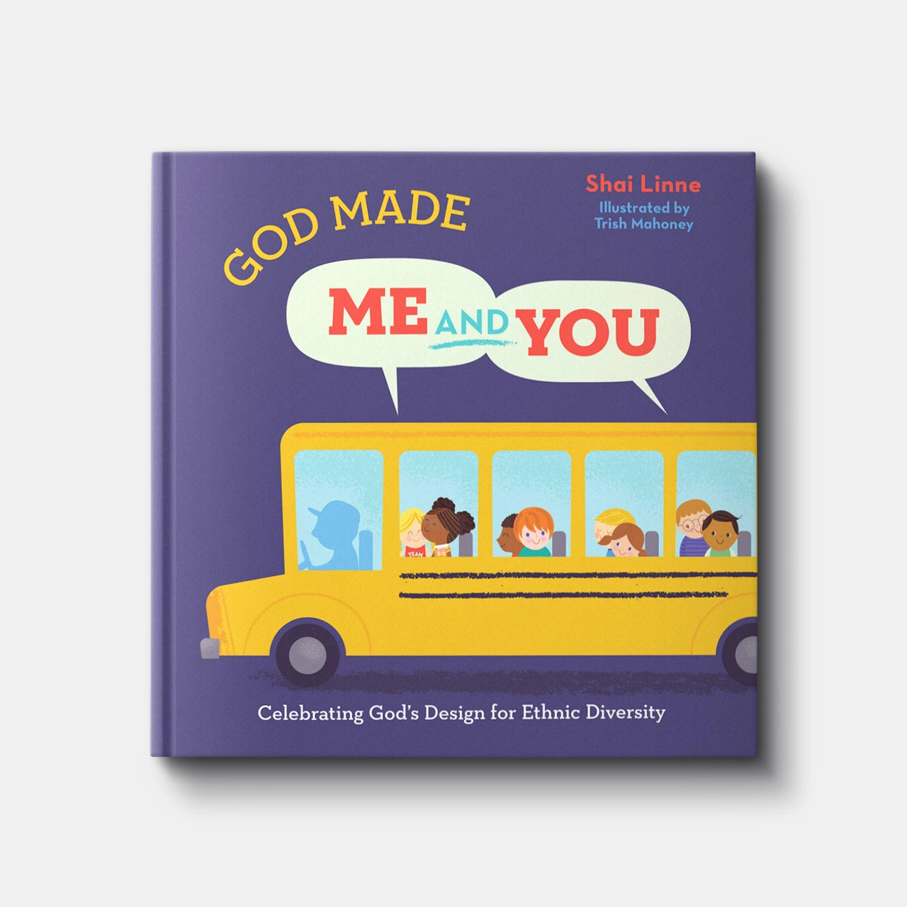 God Made Me AND You: Celebrating God’s Design for Ethnic Diversity