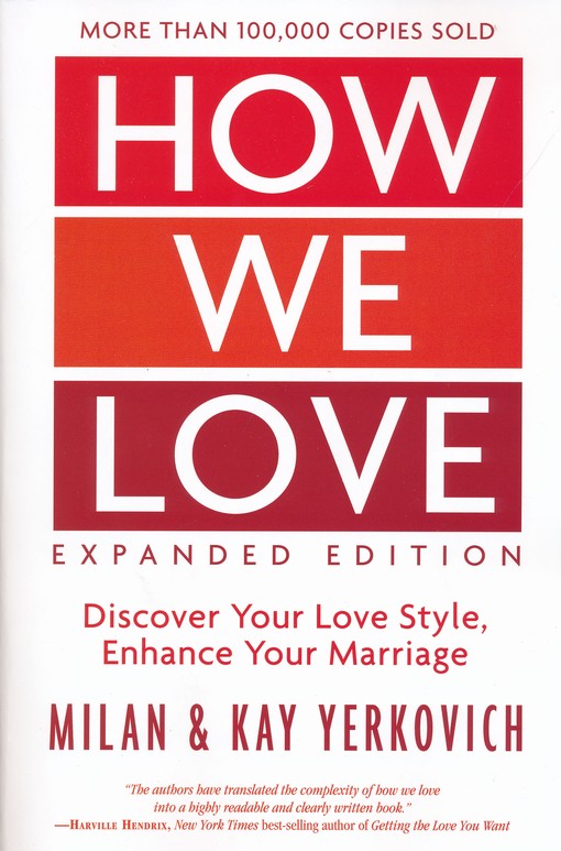 How We Love, Expanded Edition: Discover Your Love Style, Enhance Your Marriage